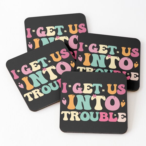 Item preview, Copy of I Get Us Into Trouble Funny Friendship Relations designed and sold by Stick-Artistry.