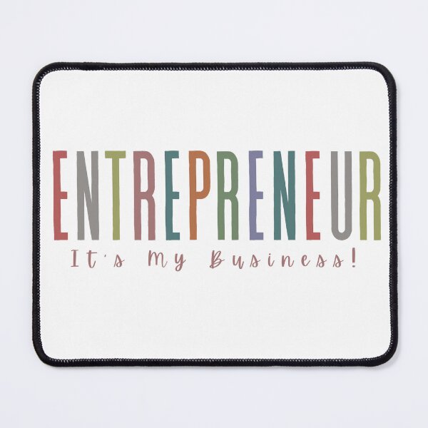 Item preview, Entrepreneur - It's My Business! designed and sold by DEWDesigns.