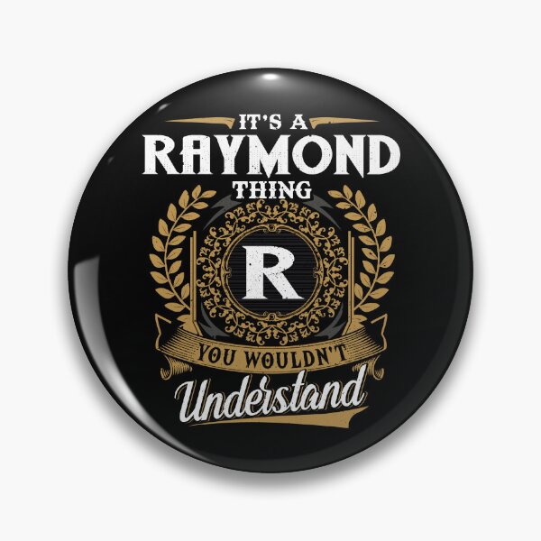 Item preview, It Is A Raymond Thing You Wouldnt Understand  designed and sold by Huck-me.