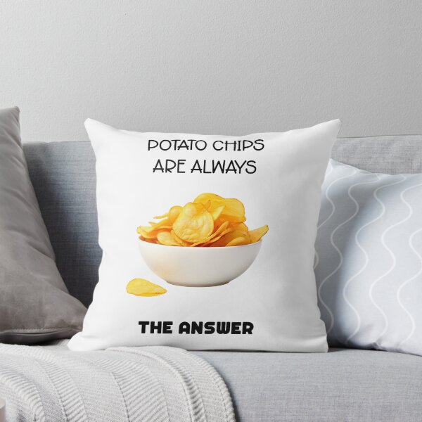 Item preview, Potato Chips Are Always the Answer designed and sold by LensherArt.