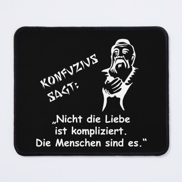 Item preview, Confucius says: It is not love that is complicated... designed and sold by ARTmanhART.