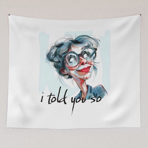 Item preview, i told you so designed and sold by 5minArtStudio.