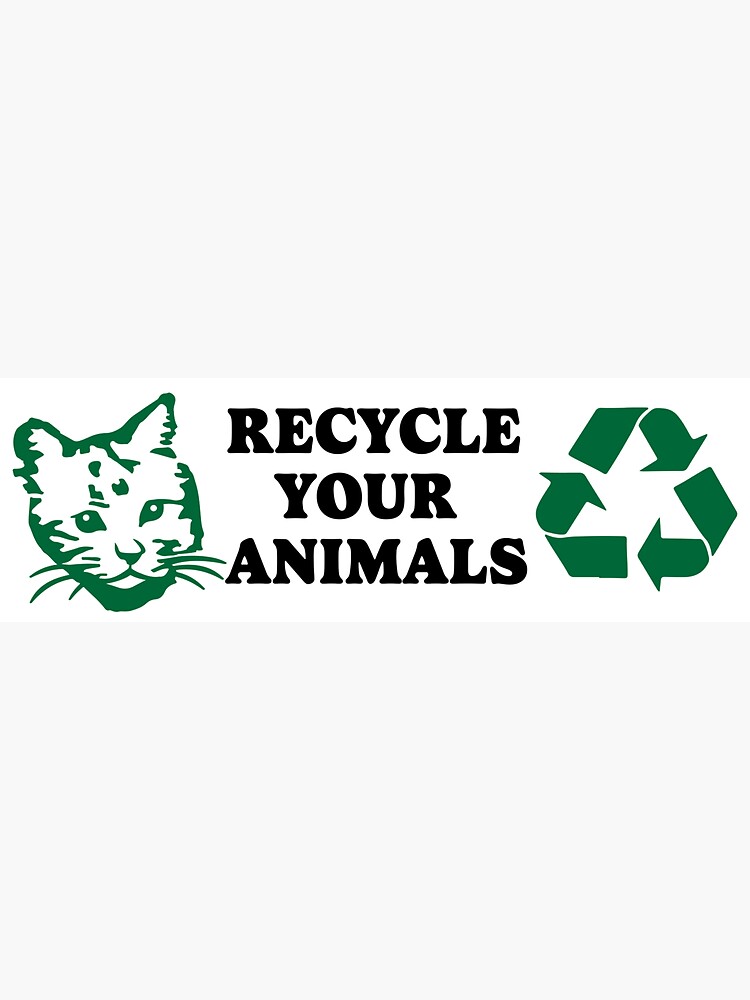 Fight Club Recycle your animals bumper sticker Sticker