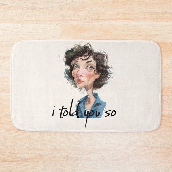 Item preview, i told you so designed and sold by 5minArtStudio.