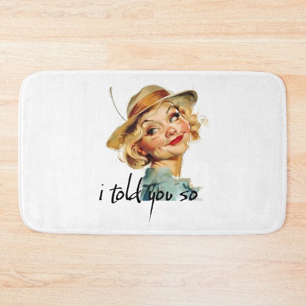 Item preview, i told you so designed and sold by 5minArtStudio.