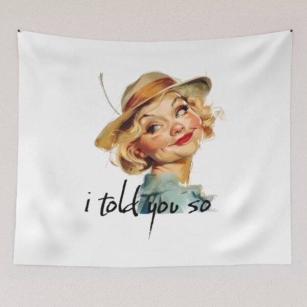 Item preview, i told you so designed and sold by 5minArtStudio.
