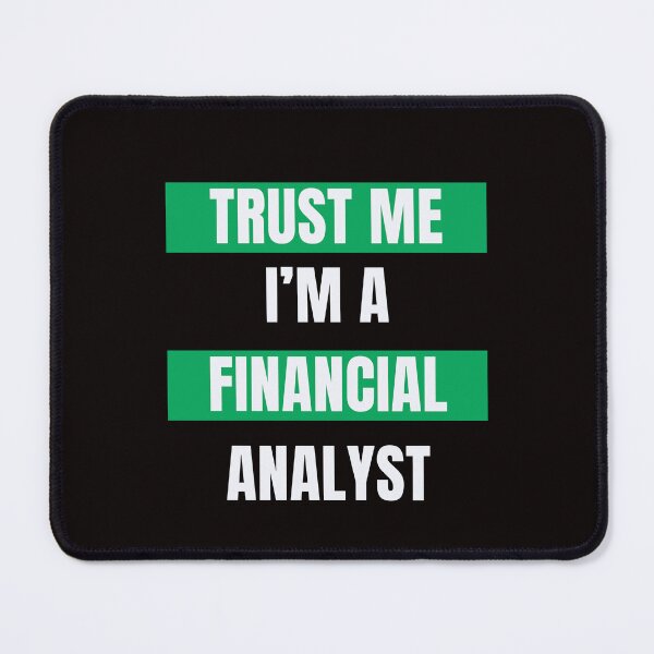 Item preview, In Financial Analyst We Trust designed and sold by Redstreak12.