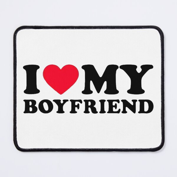 Item preview, I love my boyfriend items designed and sold by AlexsArtSpace.
