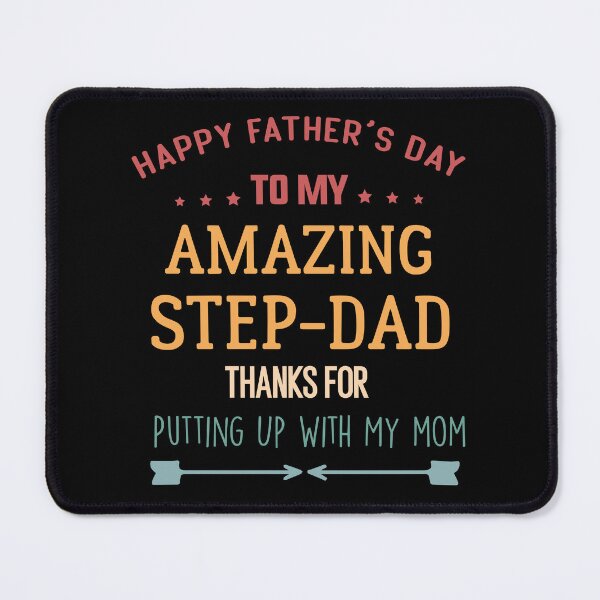 Item preview, Happy Father's Day To My Amazing Step-Dad Thanks For Putting Up With My Mom designed and sold by BHMARTS.