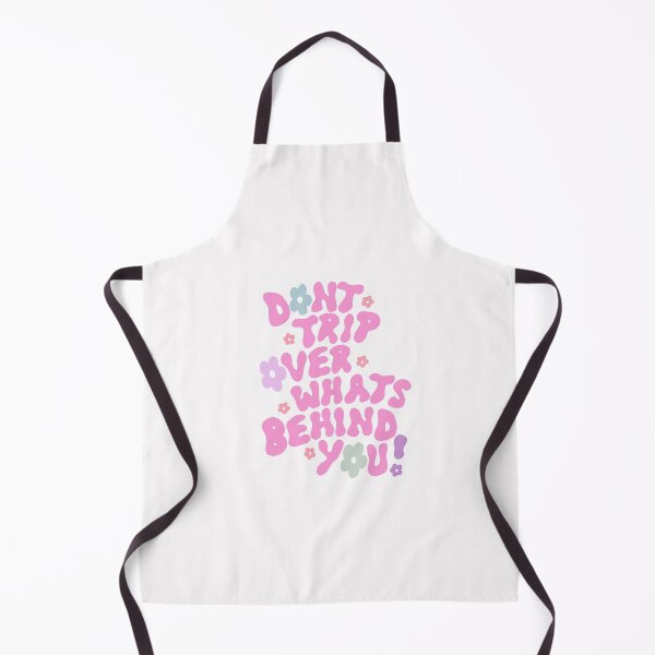 Item preview, dont trip over what's behind you designed and sold by elliebass.