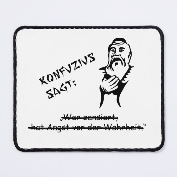 Item preview, Confucius says: He who censors is afraid of the truth designed and sold by ARTmanhART.