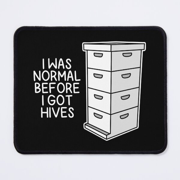 Item preview, (Version for DARK COLORED Items) I WAS NORMAL BEFORE I GOT HIVES (Beekeeping) designed and sold by chicorycreative.