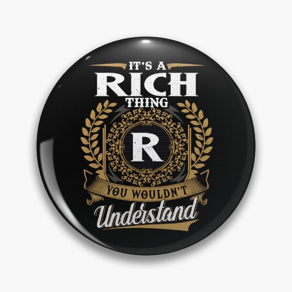 Item preview, It Is A Rich Thing You Wouldnt Understand  designed and sold by Huck-me.
