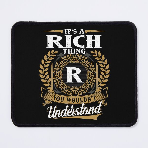 Item preview, It Is A Rich Thing You Wouldnt Understand designed and sold by Huck-me.