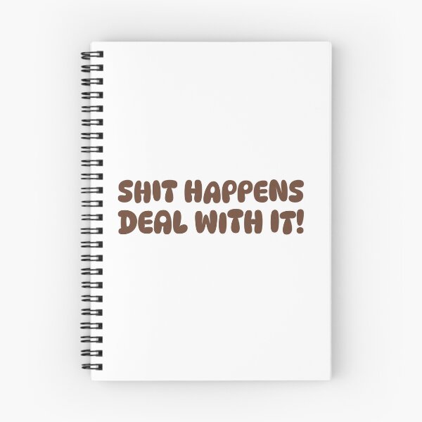 Item preview, Shit happens deal with it! designed and sold by dgutpro87.