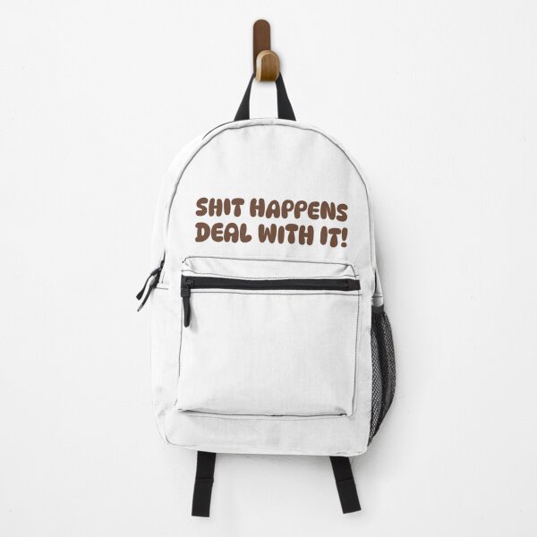 Item preview, Shit happens deal with it! designed and sold by dgutpro87.