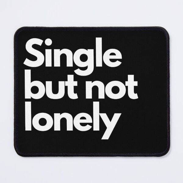 Artikelvorschau, Single, aber nicht einsam entworfen und verkauft von DyzioDesign.