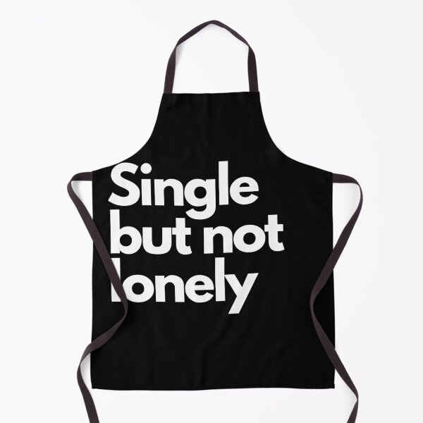 Item preview, Single but not lonely designed and sold by DyzioDesign.
