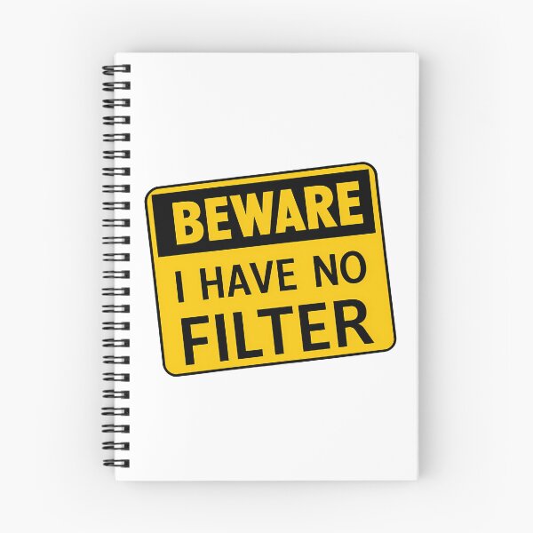 Item preview, Beware - I Have No Filter - Warning Sign  designed and sold by Lola Mystique Boutique.
