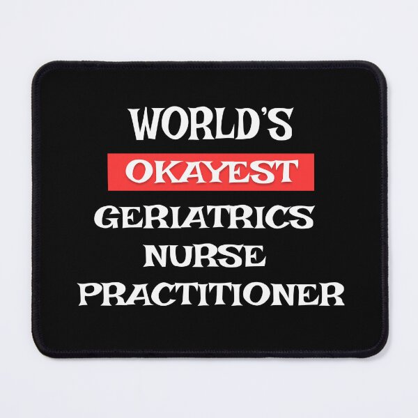 Item preview, Geriatrics Nurse Practitioner designed and sold by Stanislav Blank.