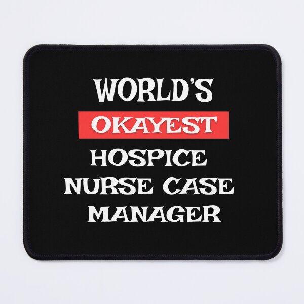Item preview, Hospice Nurse Case Manager designed and sold by Stanislav Blank.