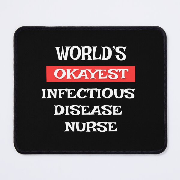 Item preview, Infectious Disease Nurse designed and sold by Stanislav Blank.