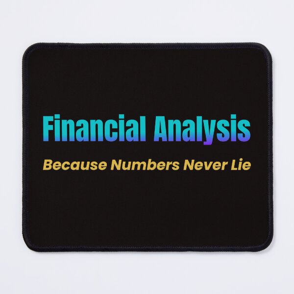 Item preview, Financial Analysis. Because Number Never Lie designed and sold by Redstreak12.