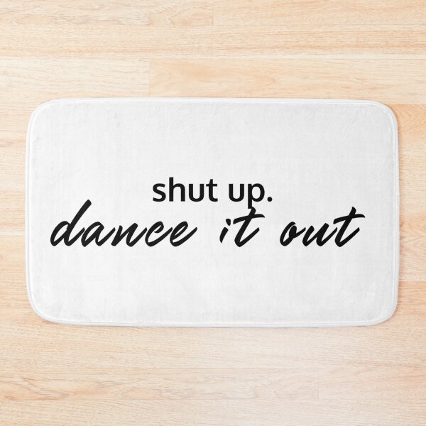 Item preview, Shut Up. Dance it Out designed and sold by ZenStitchMotifs.