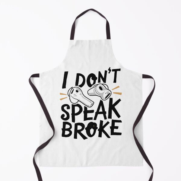 Item preview, I don't speak Broke  designed and sold by Teemajestic.