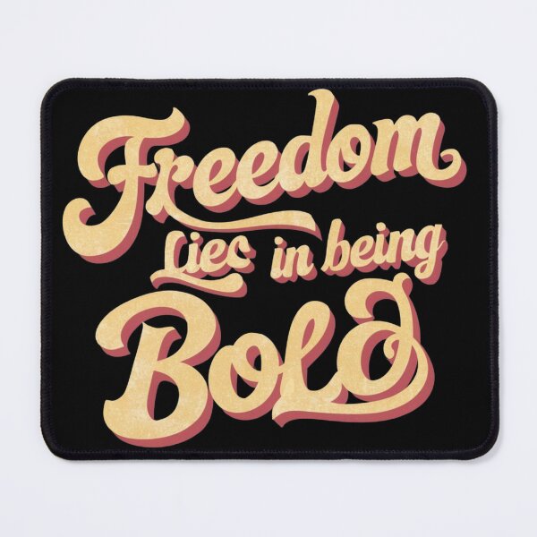 Item preview, freedom lies in  being bold designed and sold by Loviness.