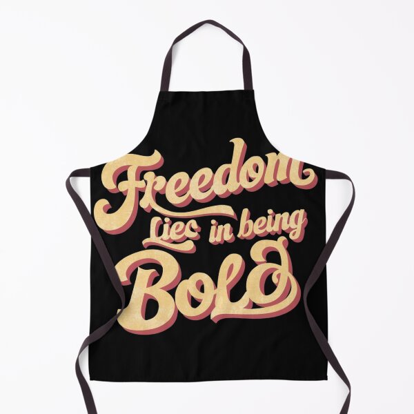 Item preview, freedom lies in  being bold designed and sold by Loviness.