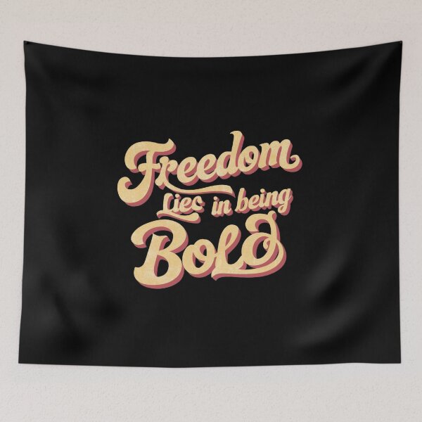 Item preview, freedom lies in  being bold designed and sold by Loviness.