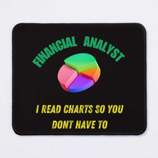 Item preview, Financial Analysis. It's What I do designed and sold by Redstreak12.