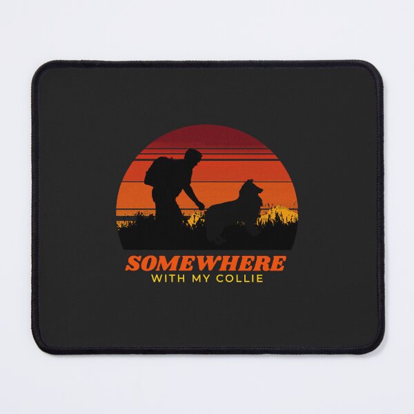 Item preview, Somewhere With My Collie Men's Adventurous Outdoor Gift designed and sold by Guarddogdrive.