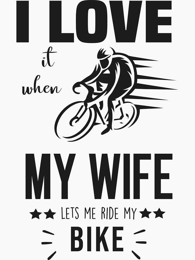 Pegatina for Sale con la obra «Me encanta cuando mi esposa me deja