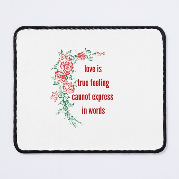 Item preview, love is true feeling cannot express in words designed and sold by bigbrandshop.