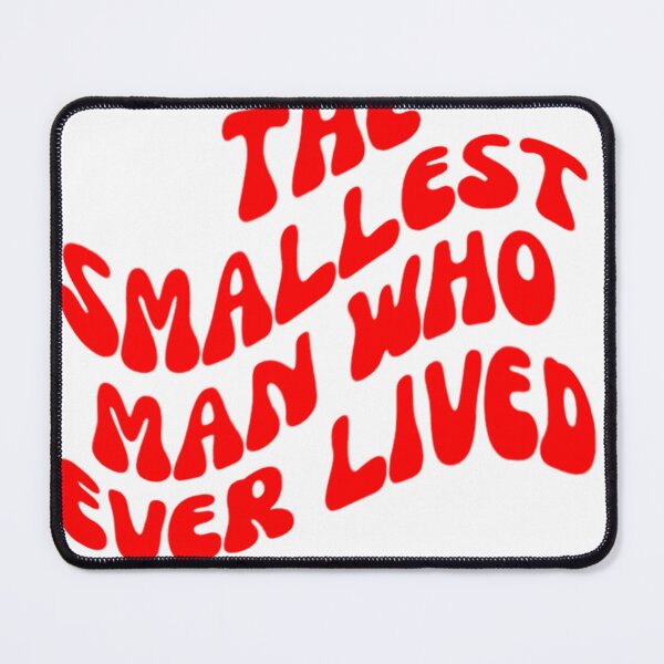 Item preview, the smallest man who ever lived designed and sold by canderson13.