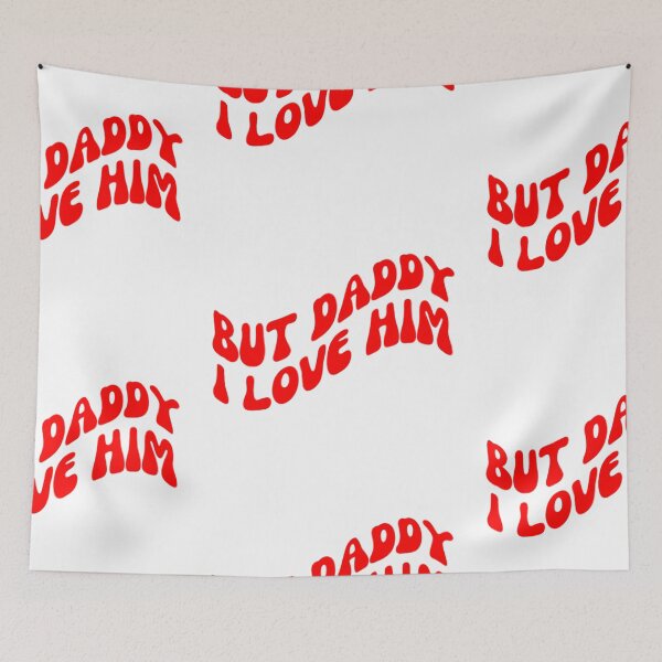 Item preview, But daddy i love him designed and sold by canderson13.