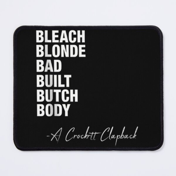 Item preview,  Bleach Blonde Bad Built Butch Body Tees designed and sold by studiopekepeke.