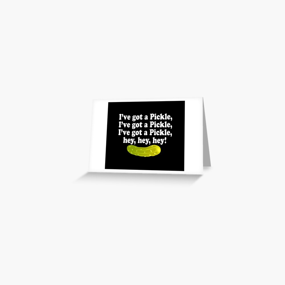 "The Little Rascals Quote I've Got A Pickle" Greeting Card by