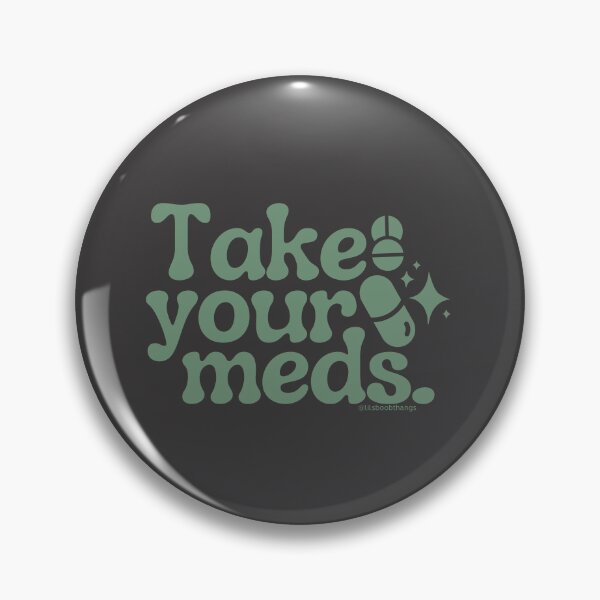 Item preview, Take your meds., v15b, green | @lilsboobthangs designed and sold by lilsboobthangs.