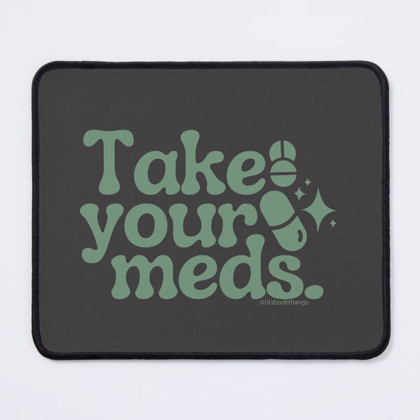 Item preview, Take your meds., v15b, green | @lilsboobthangs designed and sold by lilsboobthangs.