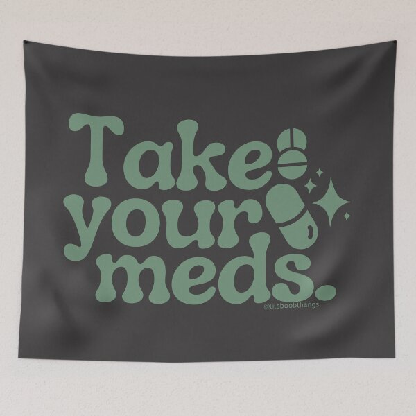 Item preview, Take your meds., v15b, green | @lilsboobthangs designed and sold by lilsboobthangs.