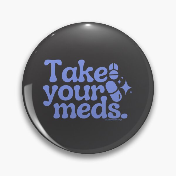 Item preview, Take your meds., v14b, blue/purple | @lilsboobthangs designed and sold by lilsboobthangs.