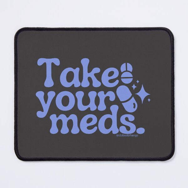 Item preview, Take your meds., v14b, blue/purple | @lilsboobthangs designed and sold by lilsboobthangs.