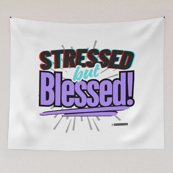 Item preview, Stressed But Blessed! designed and sold by planetwrockage.