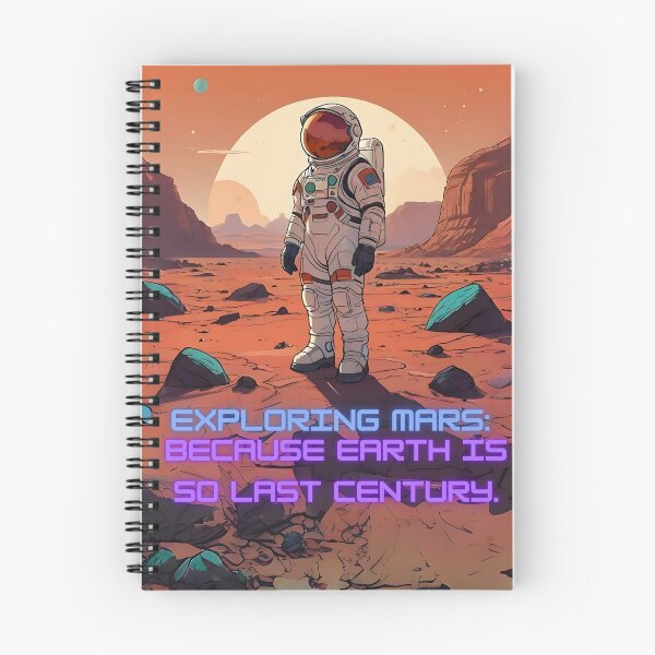 Item preview, Exploring Mars: Because Earth Is So Last Century Art designed and sold by Obsidian Ink by Wilshire.