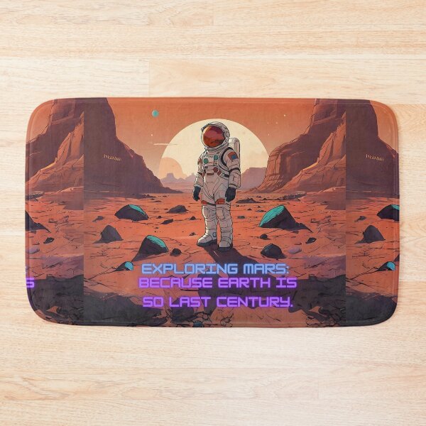 Item preview, Exploring Mars: Because Earth Is So Last Century Art designed and sold by Obsidian Ink by Wilshire.