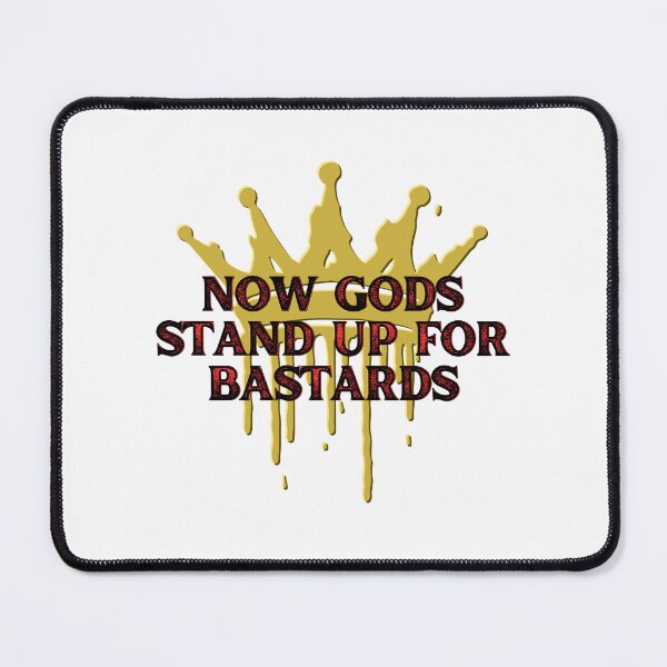 Item preview, Now Gods, Stand up for Bastards designed and sold by Jess Reed.