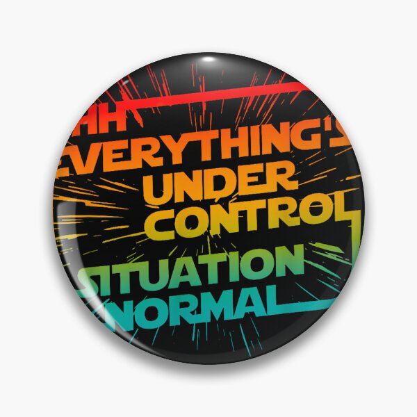 Item preview, Uhh Todo está bajo control Situación normal designed and sold by aaronfields.